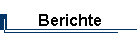 Berichte